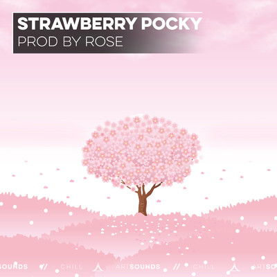 Strawberry Pocky/Prod by Rose／Artsounds Chill