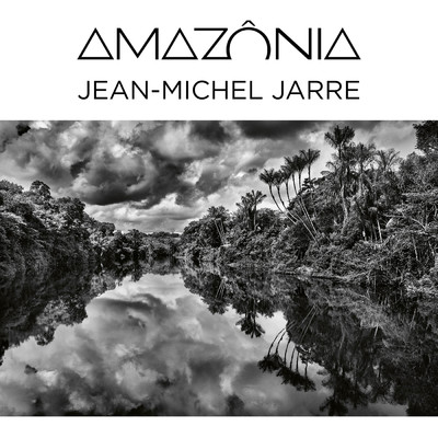 Amazonia (Binaural Audio - Headphones Only)/Jean-Michel Jarre