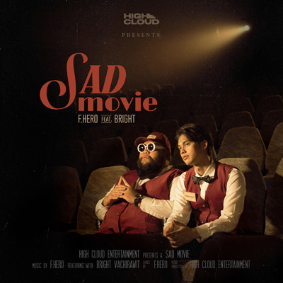 Sad Movie (feat. Bright Wachirawit)/F.HERO