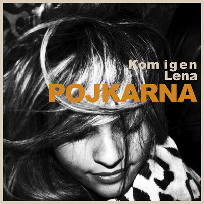シングル/Kom igen Lena/Pojkarna