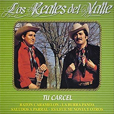 アルバム/Tu Carcel/Los Reales Del Valle