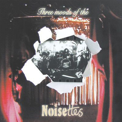 Three Moods Of The Noisettes (EP)/ノイゼッツ