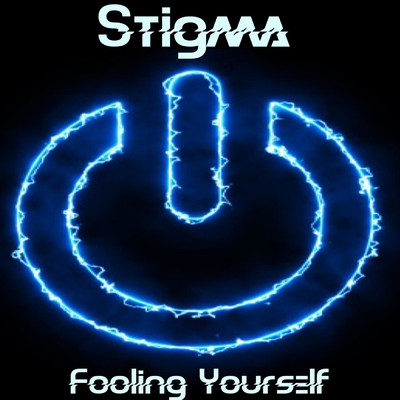 シングル/Fooling Yourself/Stigma