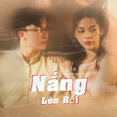 アルバム/Nang Len Roi/Nguyen Huu Kha