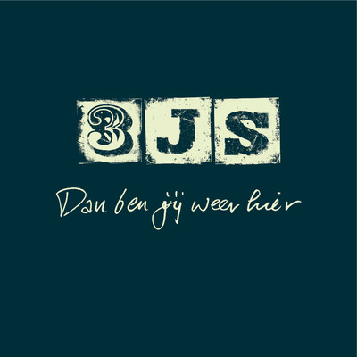 シングル/Dan Ben Jij Weer Hier (Single Edit)/3JS