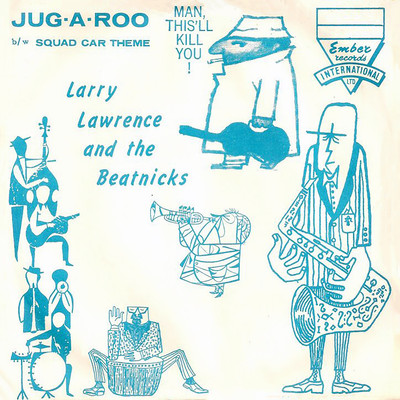 Jug-A-Roo/Larry Lawrence & The Beatniks