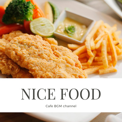 アルバム/NICE FOOD/Cafe BGM channel
