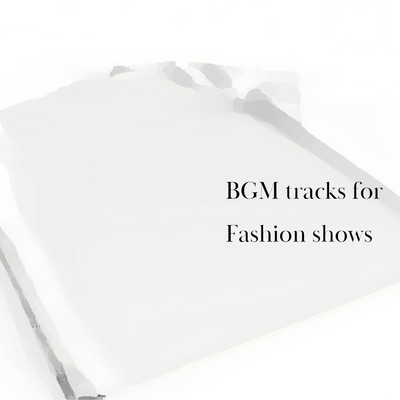 アルバム/BGM tracks for fashion shows/RAY