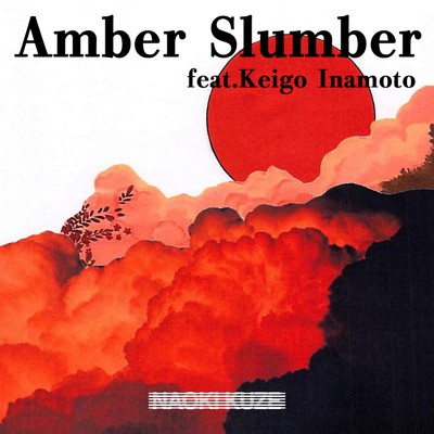 シングル/Amber Slumber (feat. KEIGO INAMOTO)/ナオキ・クゼ