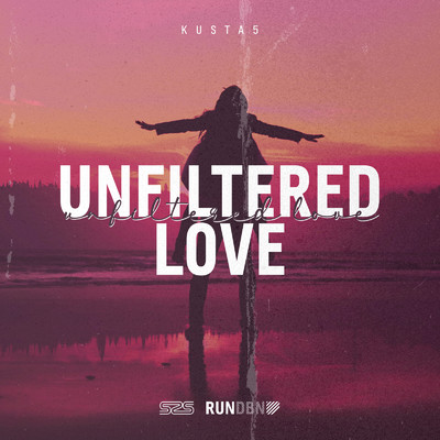 Unfiltered Love/Kusta5