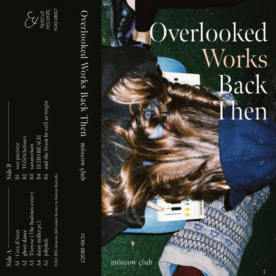 Overlooked Works Back Then/moscow club