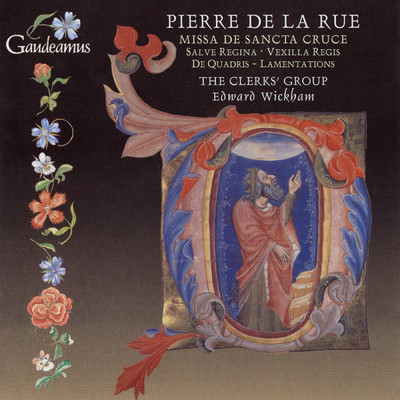 アルバム/De la Rue: Missa de Sancta Cruce; Salve regina/The Clerks' Group／Edward Wickham