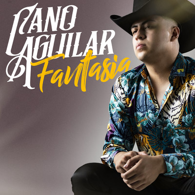 シングル/Fantasia/Cano Aguilar