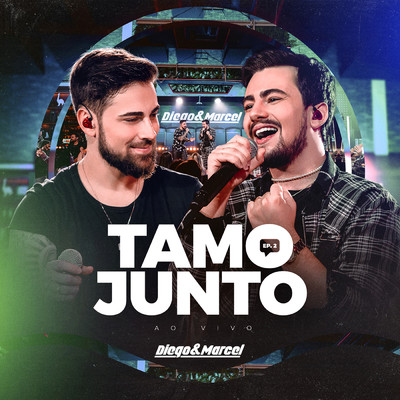アルバム/Tamo Junto (Ao Vivo ／ EP2)/Diego e Marcel