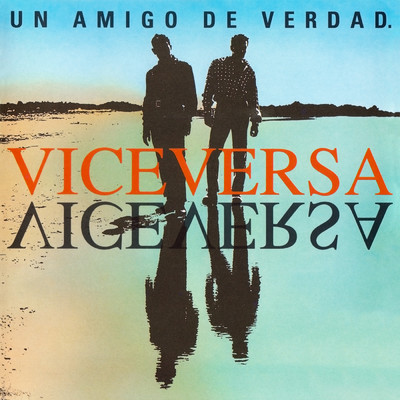 アルバム/Un Amigo De Verdad/vice versa