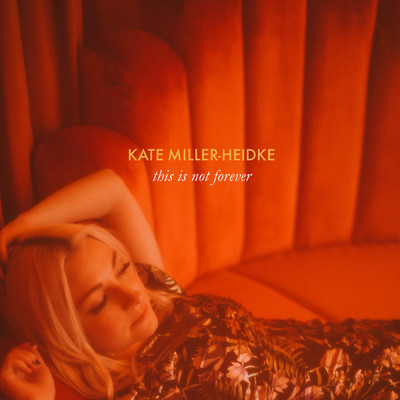 This Is Not Forever/Kate Miller-Heidke