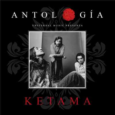 アルバム/Antologia De Ketama (Remasterizado 2015)/ケタマ