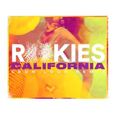 California (Leon Lour Remix)/ROOKIES