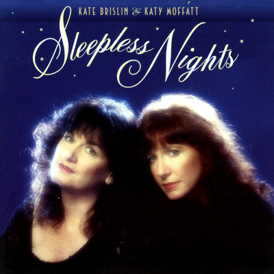 Sleepless Nights/Kate Brislin／Katy Moffatt