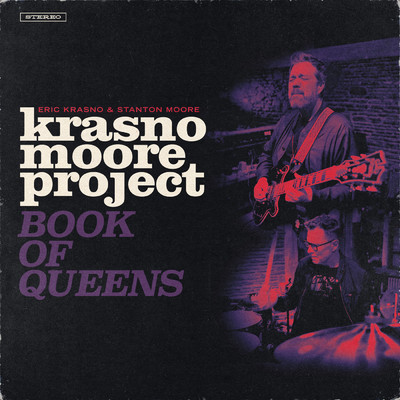 Krasno／Moore Project: Book of Queens/エリック・クラズノー／スタントン・ムーア