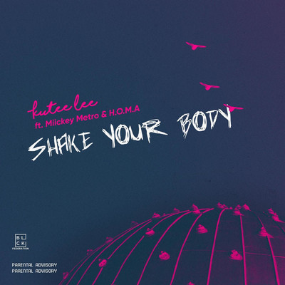 Shake Your Body (feat. H.O.M.A & Miickey Metro)/Kutee Lee