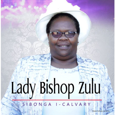 Thula Moya wami/Lady Bishop Zulu