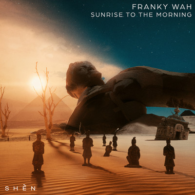 Sunrise To The Morning (Extended)/Franky Wah