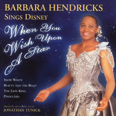 アルバム/When You Wish Upon a Star: Barbara Hendricks Sings Disney/Barbara Hendricks