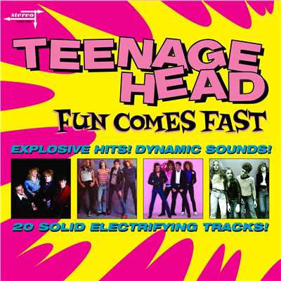 Fun Comes Fast (2017 Remaster)/Teenage Head
