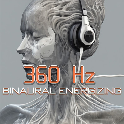 アルバム/360 Hz Binaural Energizing: Align Chakras and Ignite Vitality/HarmonicLab Music