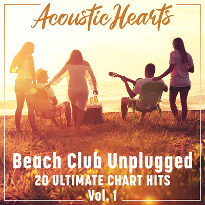 アルバム/Beach Club Unplugged: 20 Ultimate Chart Hits, Vol. 1/Acoustic Hearts