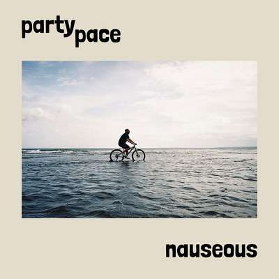 Nauseous/Party Pace