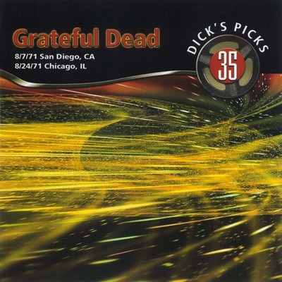 Dick's Picks Vol. 35: Golden Hall, San Diego, CA 8／7／71 ／ Auditorium Theater, Chicago, IL 8／24／71 (Live)/Grateful Dead