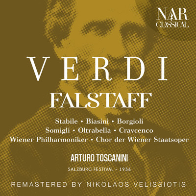 Falstaff, IGV 10, Act II: ”Se t'agguanto - Se ti piglio！” (Ford, Dr. Cajus, Quickly, Meg, Bardolfo, Pistola, Falstaff, Nannetta, Fenton, Coro, Alice)/Wiener Philharmoniker