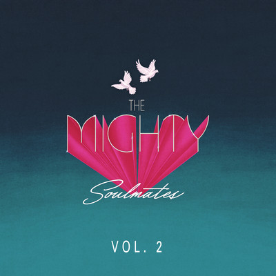アルバム/VOL. 2/The Mighty Soulmates