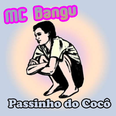 Passinho Do Coco/MC Bangu