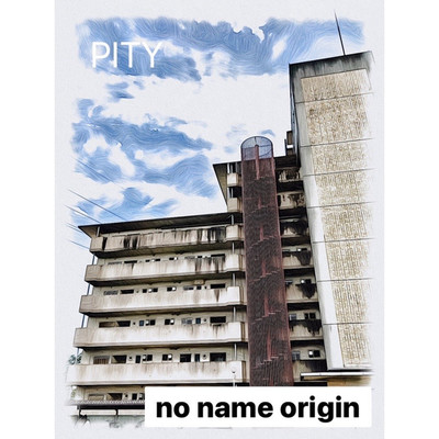 シングル/PITY/no name origin