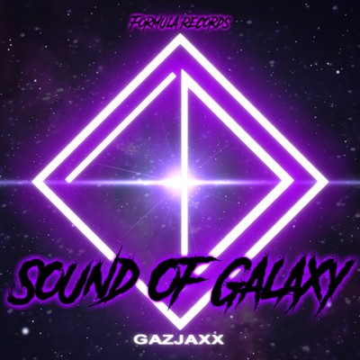 Sound Of Galaxy/GaZjaxx