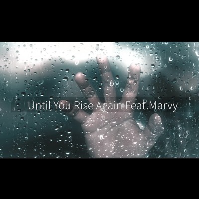 Until You Rise Again/HK PROJECT feat. Mervy 