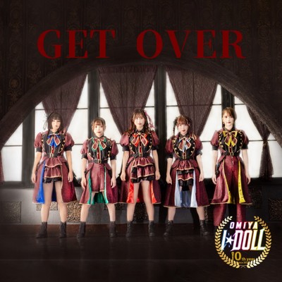 GET OVER/大宮I☆DOLL