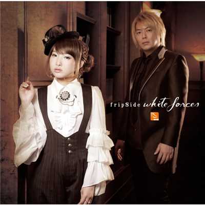 white forces/fripSide