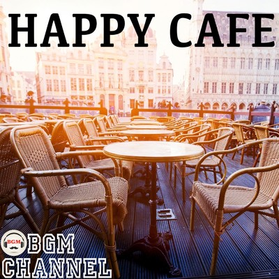 HAPPY CAFE/BGM channel