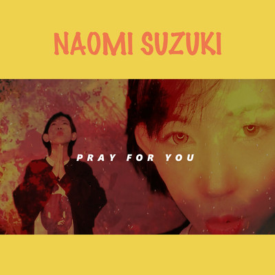 シングル/Pray for you/鈴木ナオミ