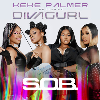 シングル/S.O.B. (featuring Diva Gurl)/Keke Palmer