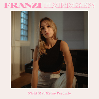 シングル/Nicht mal meine Freunde/Franzi Harmsen