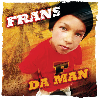 アルバム/Da Man/Frans
