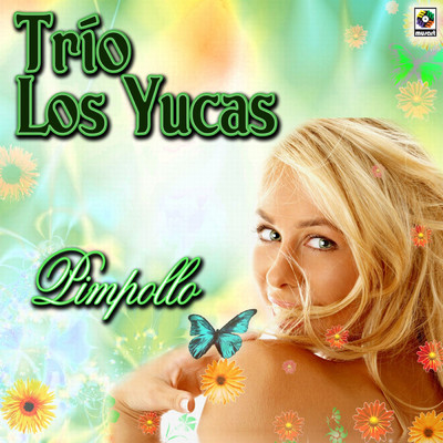 Pimpollo/Trio los Yucas