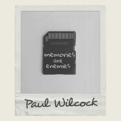 アルバム/Memories are Enemies/Paul Wilcock