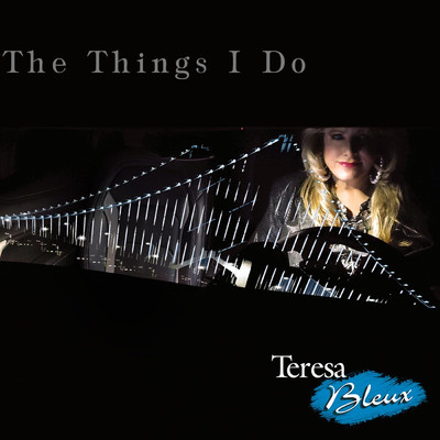 シングル/The Things I Do/Teresa Bleux