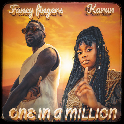 One in a Million/Fancy Fingers & Karun